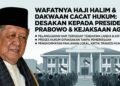 Berikan Penghormatan Pahlawan Lokal atas Wafatnya Haji Halim: Korwil GSPI Desak Presiden Prabowo Sikapi Dakwaan Cacat Hukum