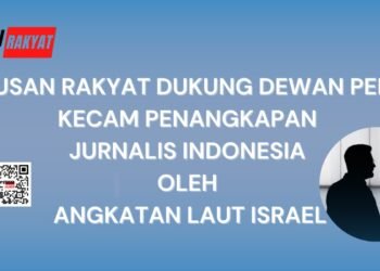 dukung pembebasan jurnalis indonesia - Utusan Rakyat Utusan Rakyat Dukung Dewan Pers: Kecam Penangkapan Jurnalis Indonesia oleh Angkatan Laut Israel