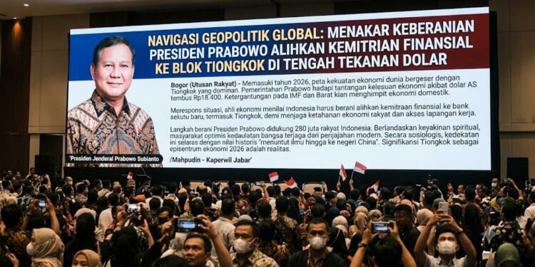 Navigasi Geopolitik Global: Menakar Keberanian Presiden Prabowo Alihkan Kemitraan Finansial ke Blok Tiongkok di Tengah Tekanan Dolar